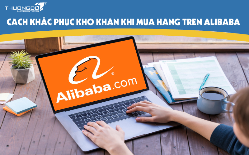  Cách Mua Hàng Trên Alibaba
